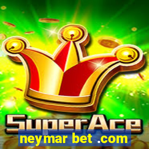 neymar bet .com